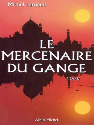 cover image of Le Mercenaire du Gange